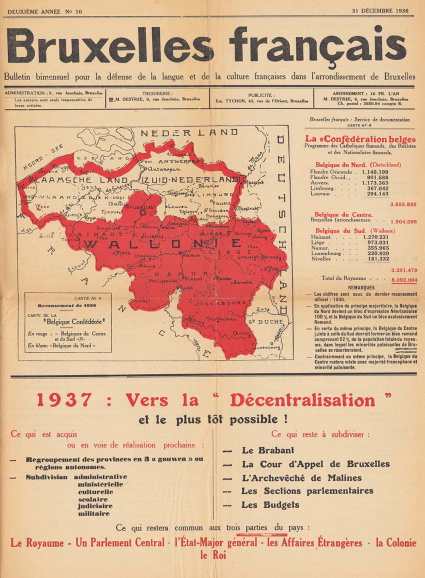 <p>De Waalse federalisten wilden in de jaren 1930 de splitsing van België, maar dan wel met het recht op verdere verfransing en aanhechting van grote stukken Vlaams grondgebied, zoals uit de kaart blijkt in: <em>Bruxelles Français</em>, december 1936. (ADVN, VY900000/115)</p>