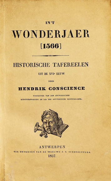 <p><em>In ’t Wonderjaar</em> (1837) van Hendrik Conscience was de eerste Nederlandstalige roman die werd gepubliceerd in België. (Erfgoedbibliotheek Hendrik Conscience)</p>